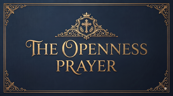 The Openness Prayer