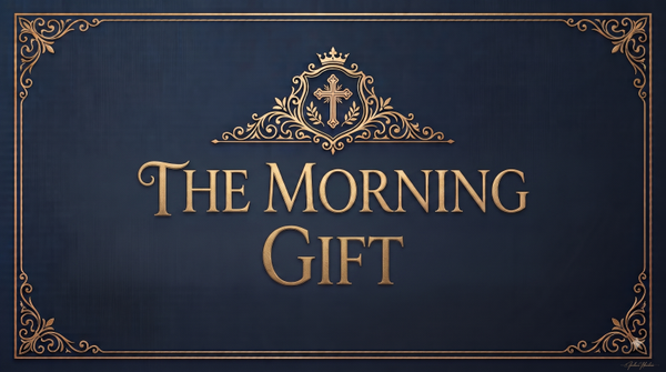 The Morning Gift