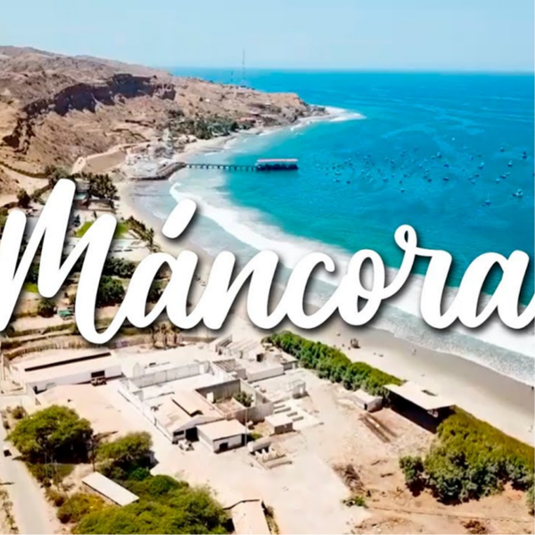 PAQUETE MANCORA-TUMBES 7 DIAS Y 6 NOCHES