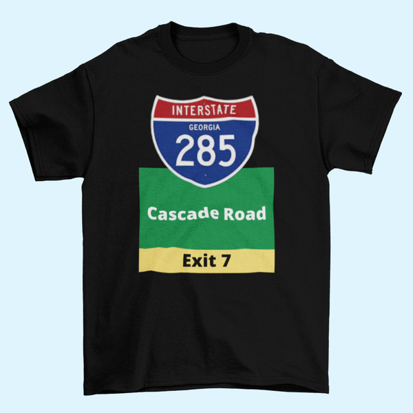 Interstate 285 Cascade Road Exit T-Shirt – Atlanta Inspired Streetwear