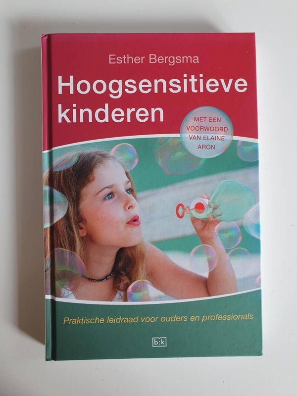 Hoogsensitieve Kinderen; Esther Bergsma