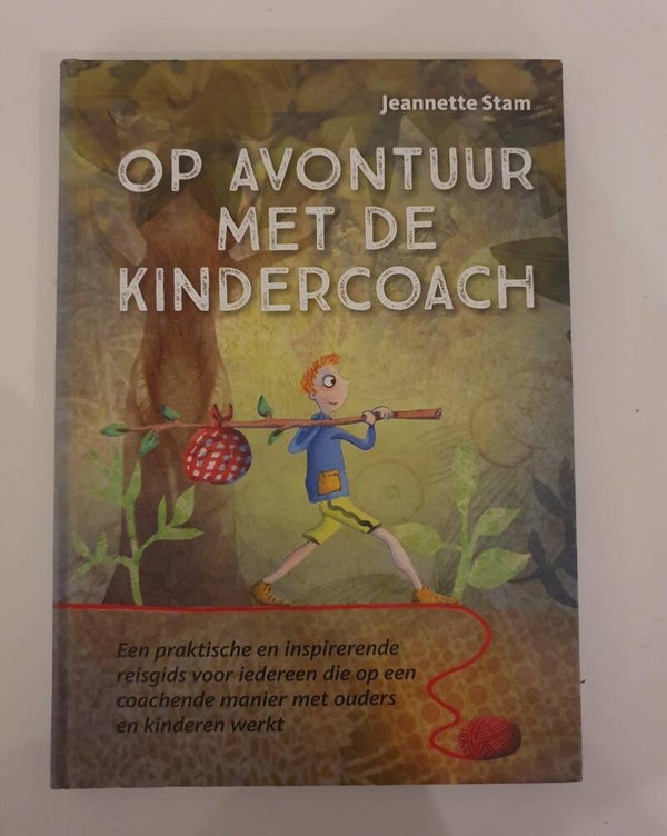Op avontuur met de kindercoach; Jeanette Stam