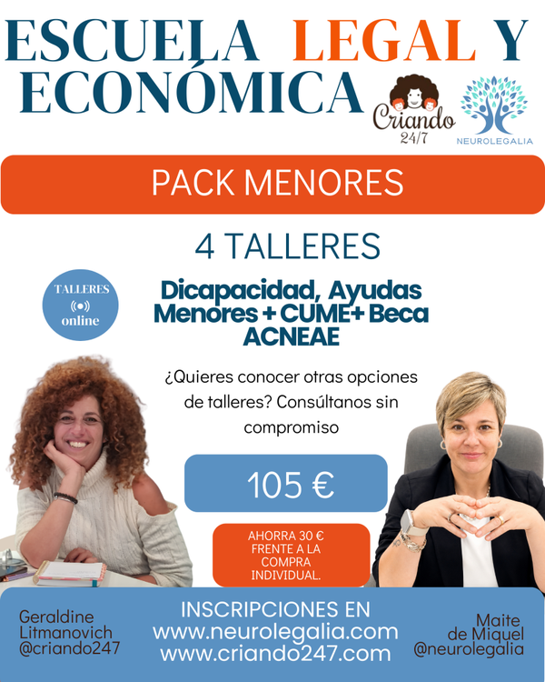 Criando 24/7 y Neurolegalia · Pack Menores · 4 talleres
