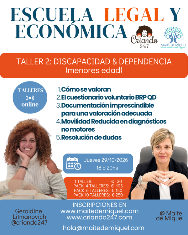Taller 2- Criando 24/7 y  Maite de Miquel· Discapacidad y dependencia en menores