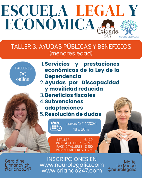 Taller 3 · Criando 24/7 y Neurolegalia · Ayudas públicas y beneficios para menores