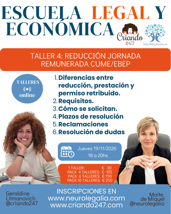 Taller 4 · Criando 24/7 y Neurolegalia · Reducción de jornada remunerada: CUME y EBEP