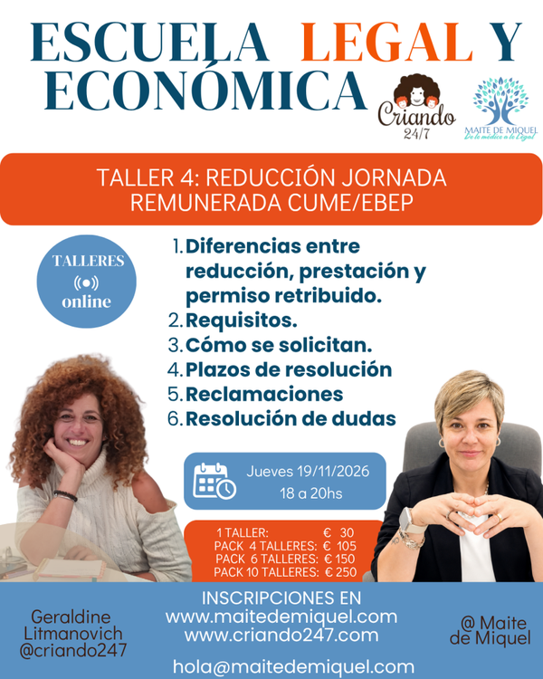 Taller 4 · Criando 24/7 y Maite de Miquel · Reducción de jornada remunerada: CUME y EBEP