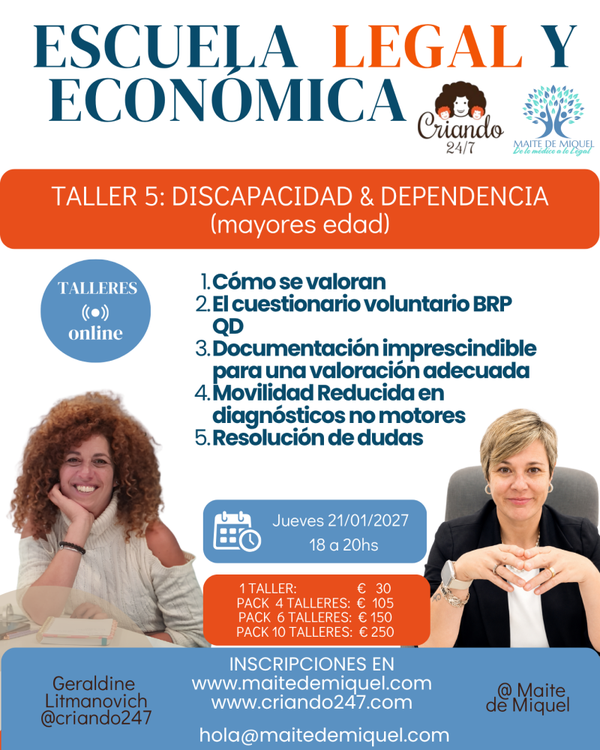 Taller 5 · Criando 24/7 y Maite de Miquel· Discapacidad y dependencia en adultos