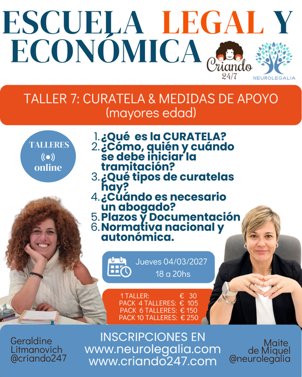Taller 7 ·Criando 24/7 y Neurolegalia · Curatela y medidas de apoyo