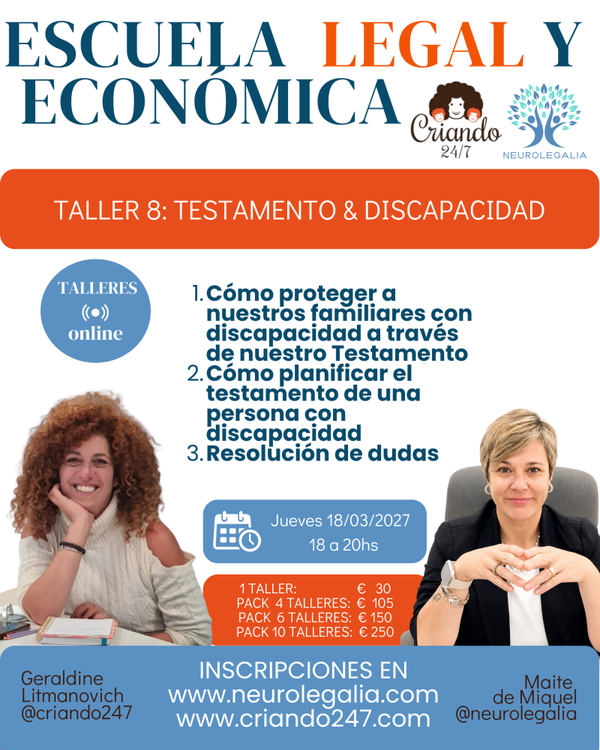 Taller 8 · Criando 24/7 y Neurolegalia · Testamento y discapacidad