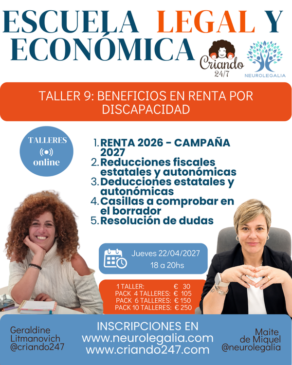 Taller 9 · Criando 24/7 y Neurolegalia · Renta y discapacidad