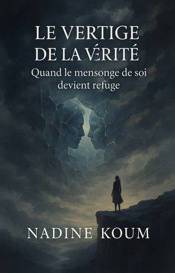 Le vertige de la vérité: quand le mensonge de soi devient refuge