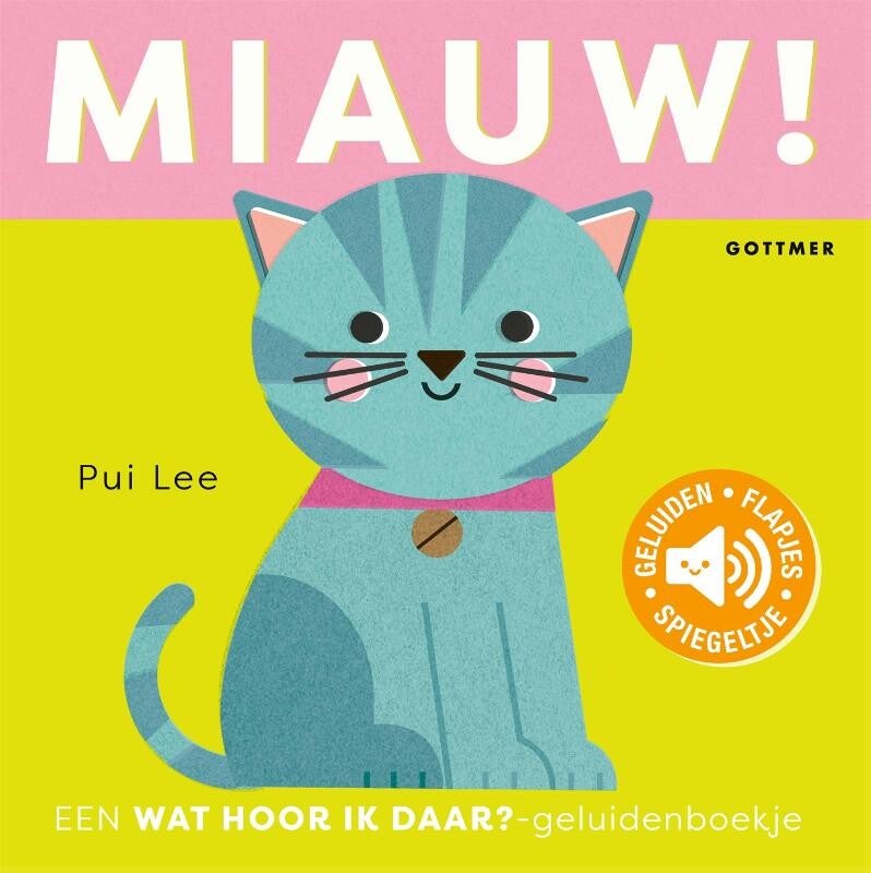 Miauw, wat hoor ik daar? - geluidenboekje