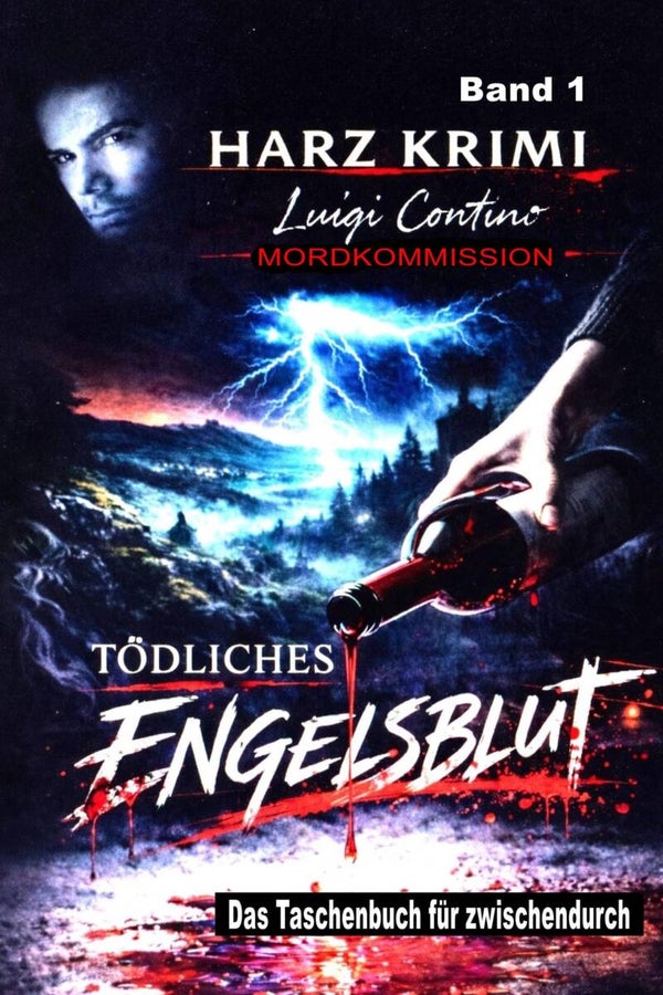 Harz Krimi Band 1  "TÖDLICHES ENGELSBLUT"