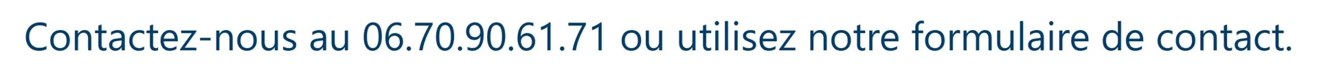 contact par téléphone ou formulaire