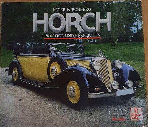 Horch- Prestige und Perfektion