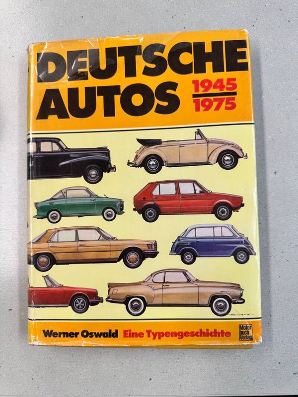 Deutsche Autos 1945-1975 Eine Typengeschichte (Erstauflage!)