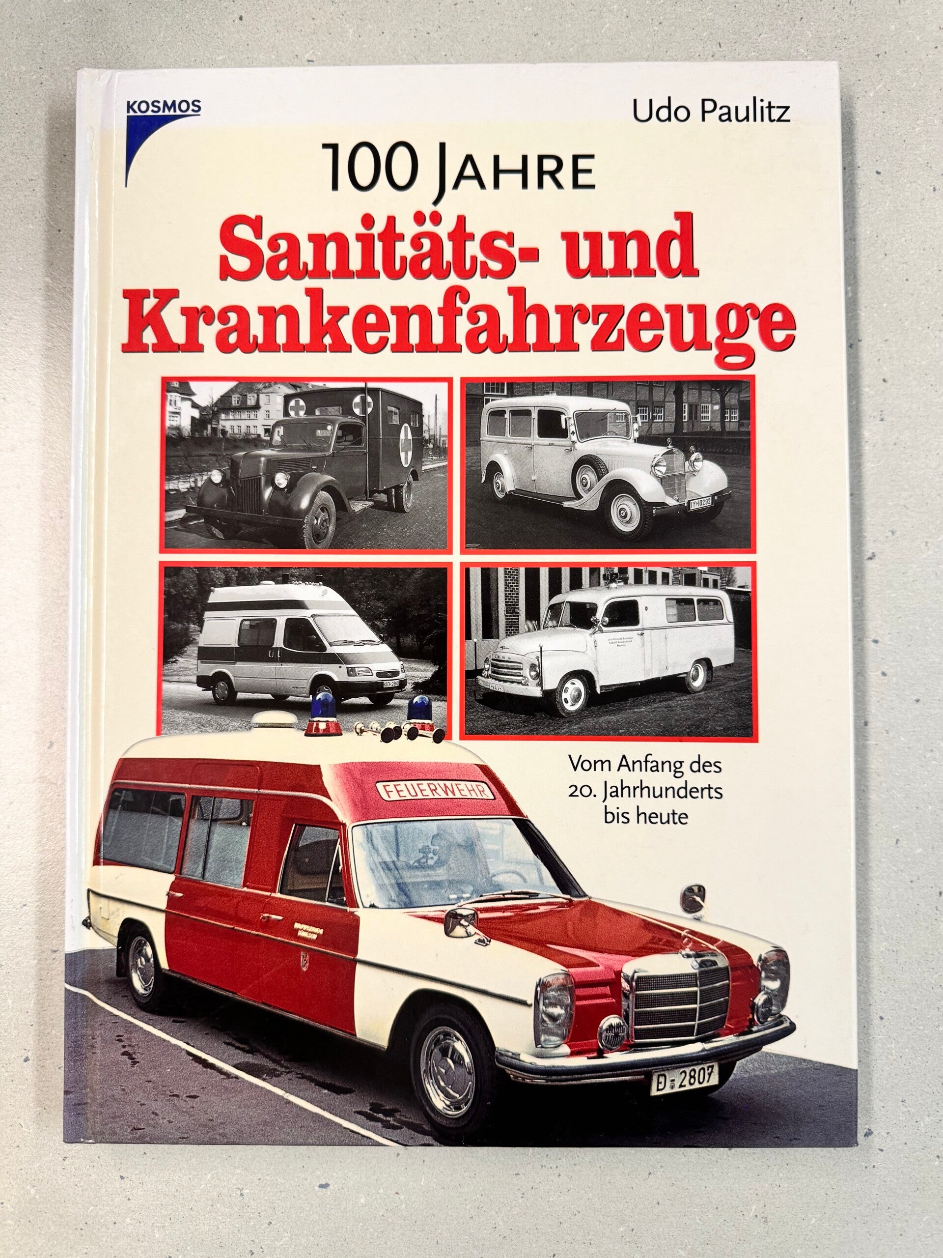 100 Jahre Sanitäts- und Krankenfahrzeuge