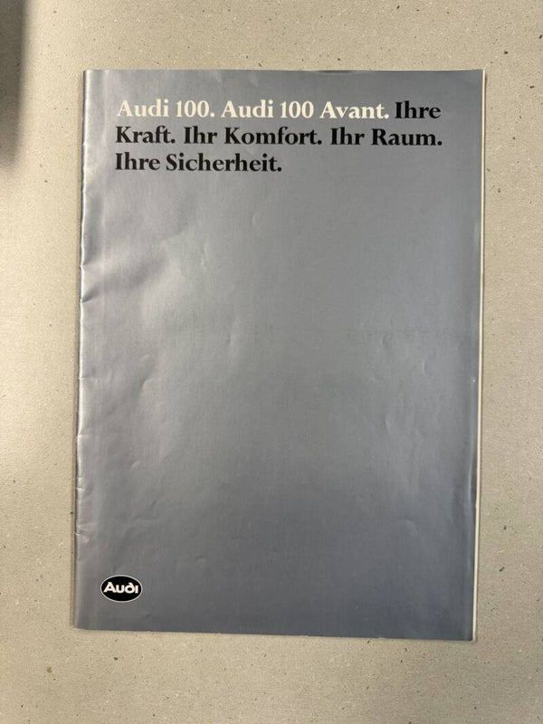 Audi 100. Audi 100 Avant. Kraft, Komfort, Raum, Sicherheit Prospekt