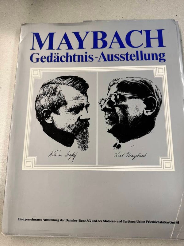 Maybach Gedächtnis -Ausstellung+ 50 Jahre Maybach Zu Wasser. Zu Lande. In der Luft