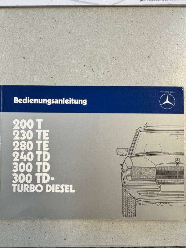 Mercedes-Benz Bedienungsanleitung 200 T,230 TE, 280 TE,....