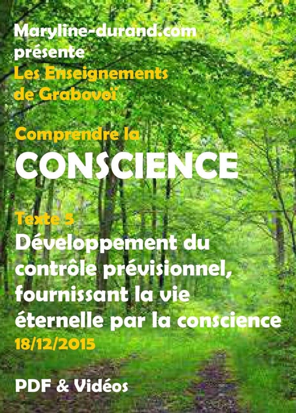 Développement du contrôle prévisionnel, fournissant la vie éternelle par la conscience