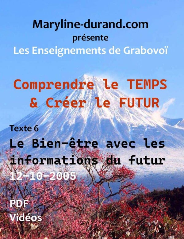 Le Bien-être avec les informations du futur * 12-10-2005