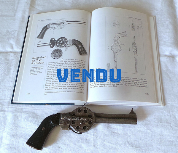 REVOLVER ROTOVOLVER - BREVET 1865 NOEL &GOUERY - 10 COUPS - CALIBRE 7,5 MM - II° EMPIRE