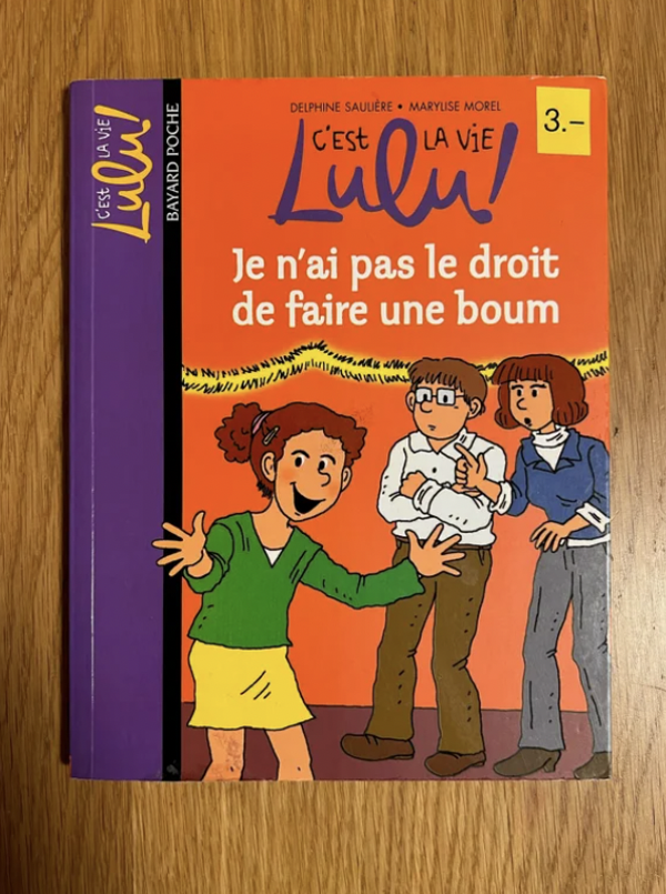 C'est la vie Lulu // Je n'ai pas le droit de faire une boum