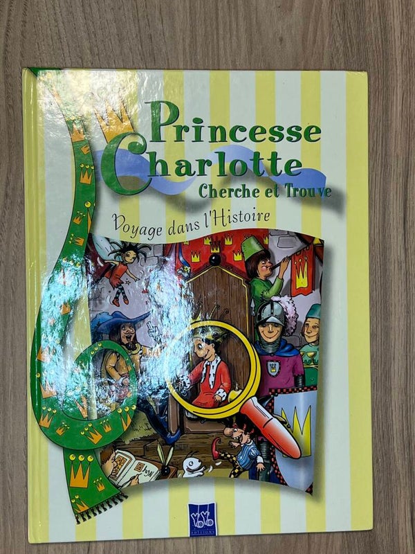 Cherche et Trouve // Princesse Chalotte voyage dans l'histoire