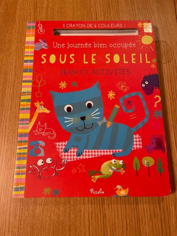 Une journée bien occupée sous le soleil