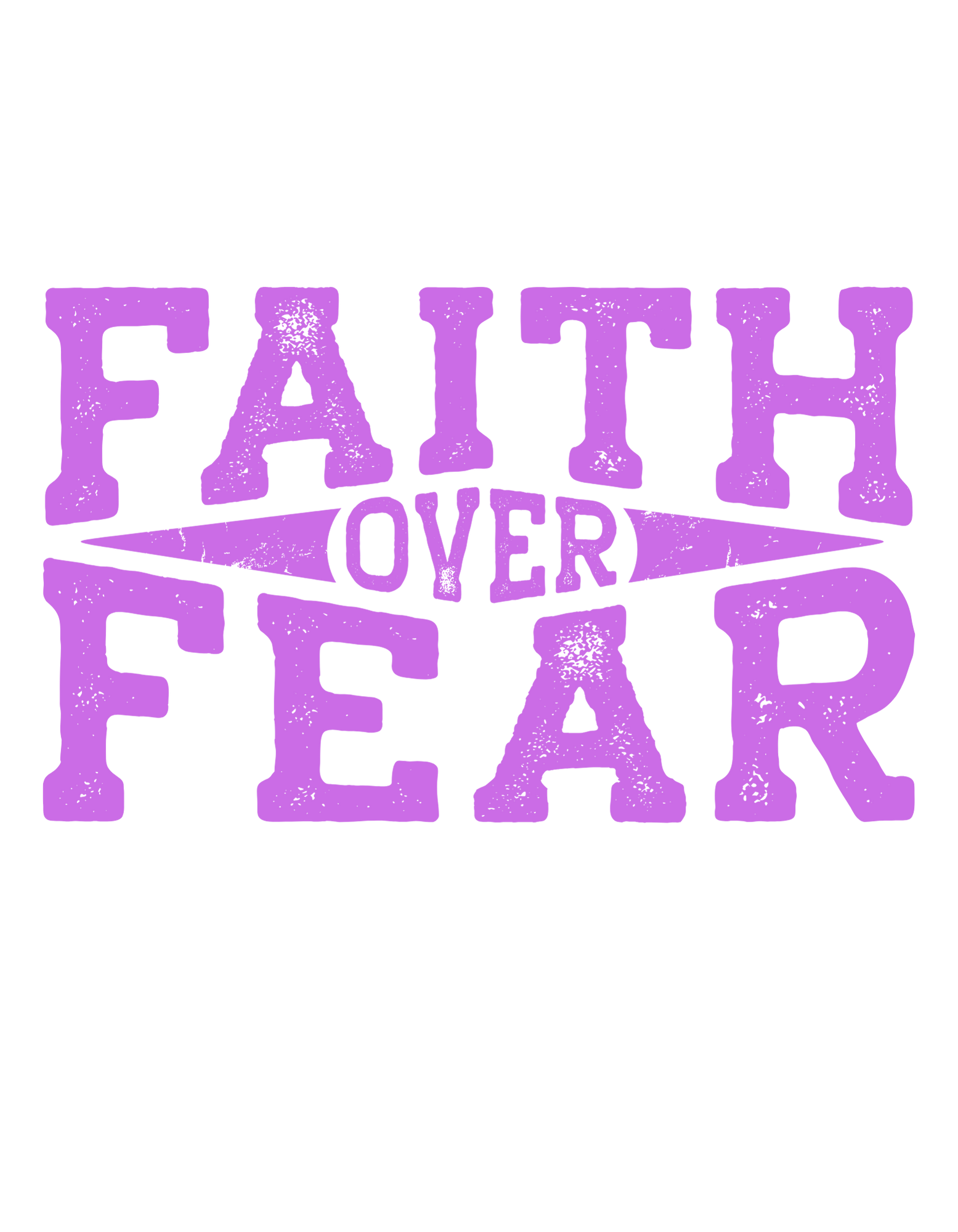 Faith over Fear dtf print