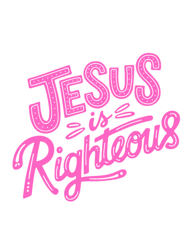 jesus is righteous dtf print