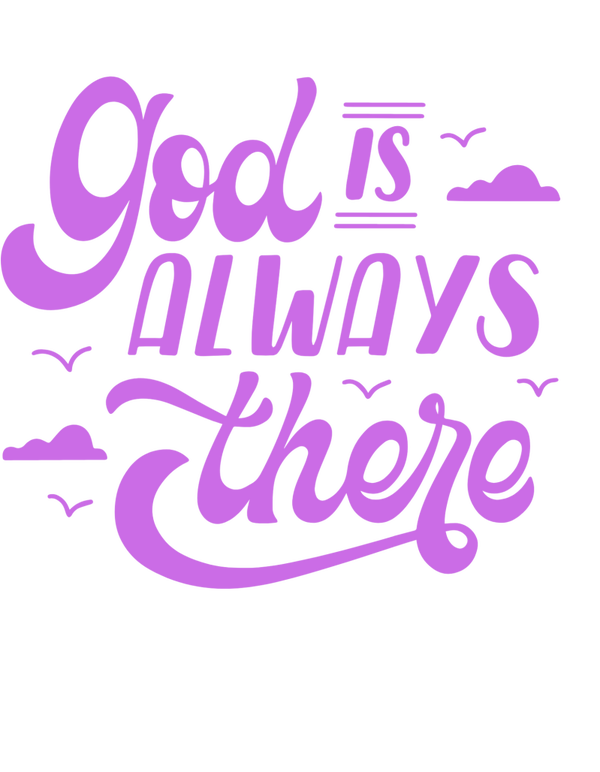 God is always there dtf print