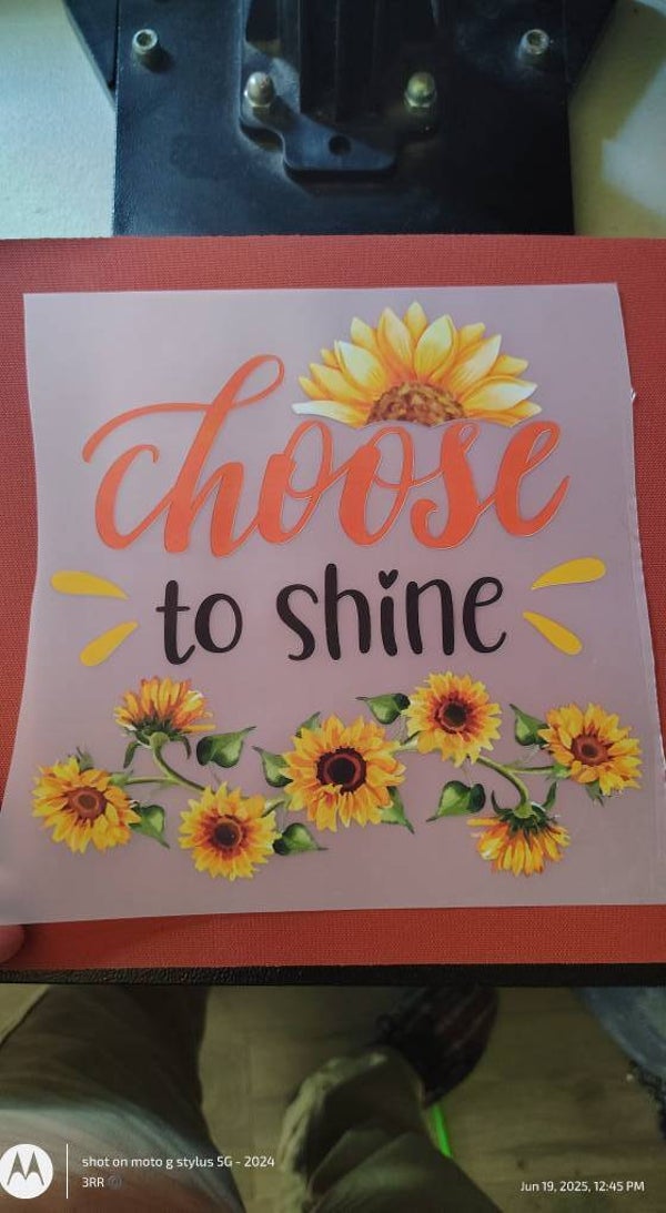 Choose to shine dtf print
