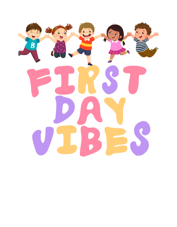 First day school vibes dtf