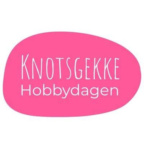 Knotsgekke Hobbydagen