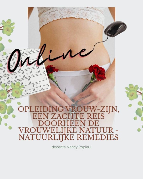 vrouw-zijn: Inleiding tot kruidenremedies voor vrouwen online deel 1