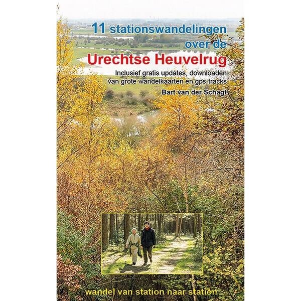 Wandelgids 11 stationswandelingen over de Utrechtse Heuvelrug