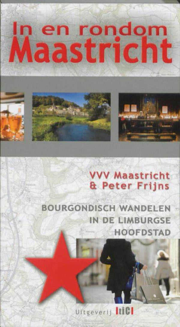 Wandelgids In en rondom Maastricht