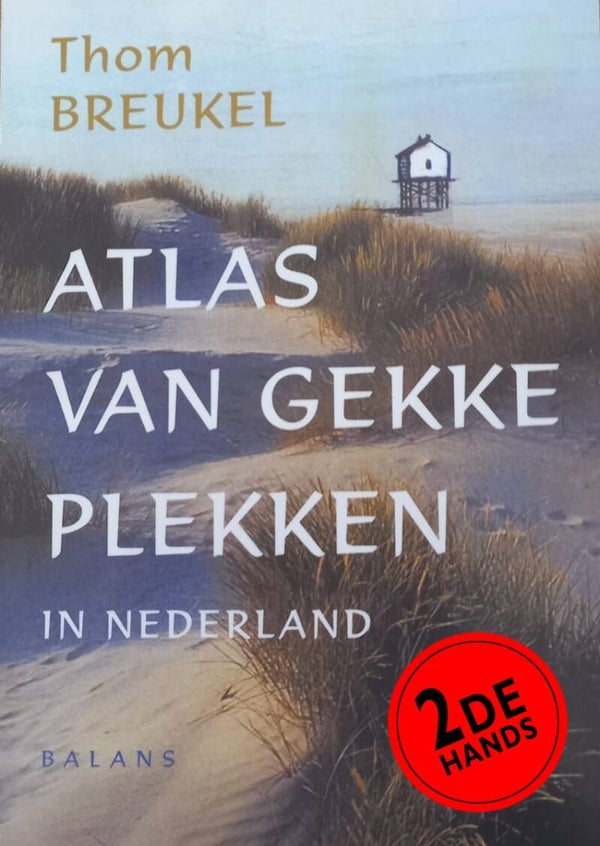 Atlas van gekke plekken in Nederland