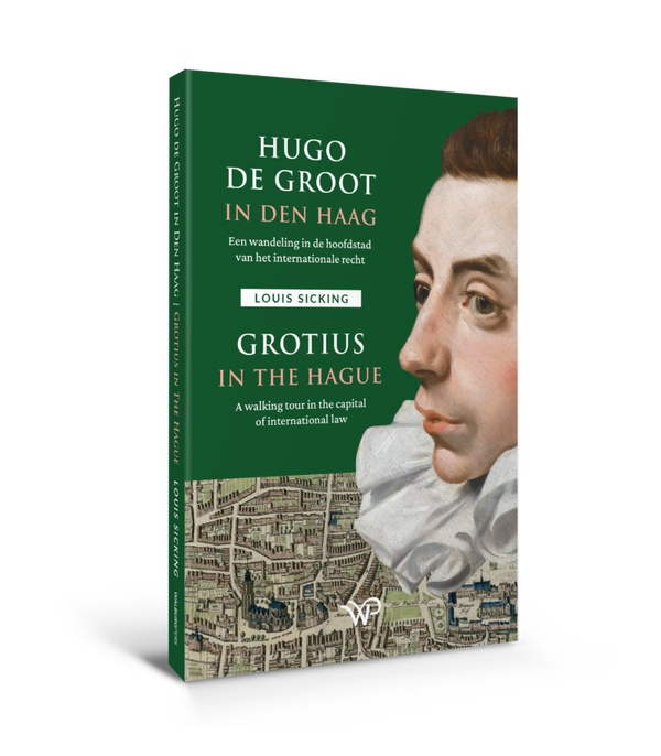 Wandelgids Hugo de Groot in Den Haag I Grotius in The Hague