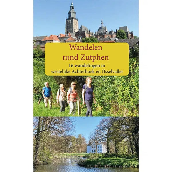 Wandelgids Wandelen rond Zutphen