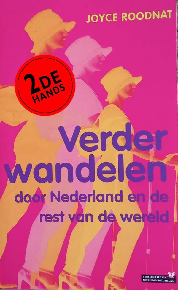 Verder wandelen door Nederland en de rest van de wereld