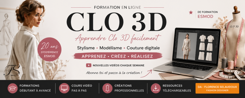 Formation CLO 3D professionnelle en ligne par Florence Sélaudoux, styliste-modéliste diplômée ESMOD, apprentissage de la création de vêtements 3D, du modélisme numérique et de la simulation textile avec CLO 3D.