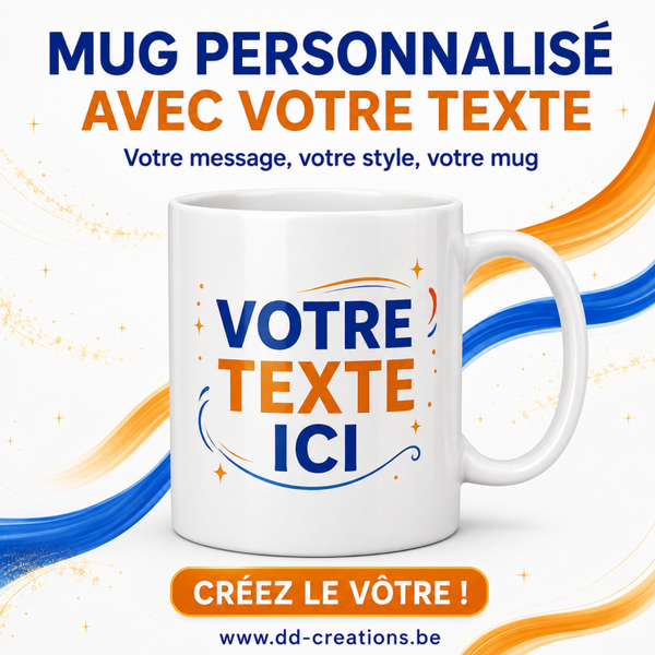 Personnalisez votre mug avec le texte de votre choix ( Mug blanc classique)