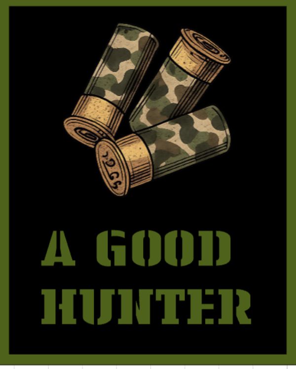 A GOOD HUNTER