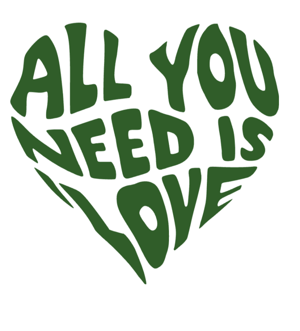 ALL YOU NEED IS LOVE VERT