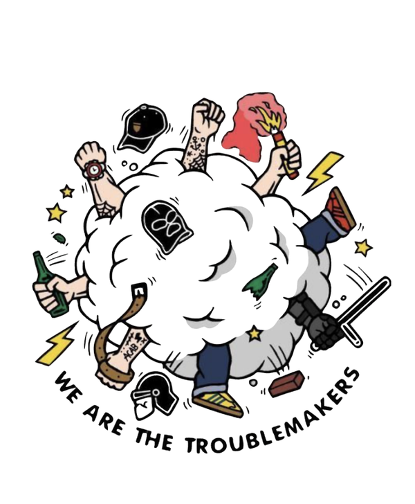 TROUBLE MAKERS