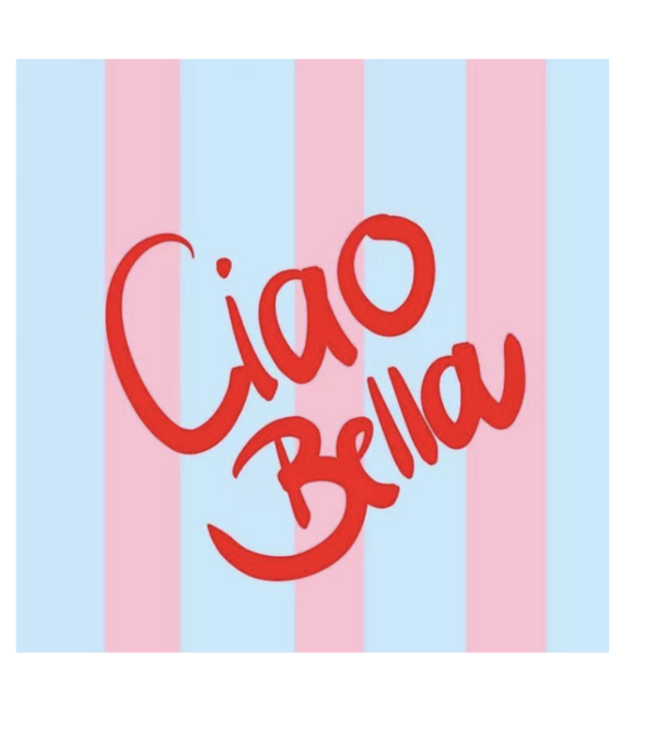 CIAO BELLA